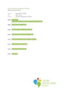 Algemene AfdelingsvergaderingJonge Democraten Utrecht Datum: Tijd: Locatie: