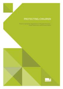 Protecting Children Protocol between Department of Human Services Child Protection and Victoria Police If you would like to receive this publication in another format, please phone[removed]using the National Relay 