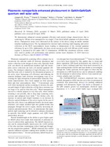 APPLIED PHYSICS LETTERS 96, 153501 共2010兲  Plasmonic nanoparticle enhanced photocurrent in GaN/InGaN/GaN quantum well solar cells Imogen M. Pryce,1,a兲 Daniel D. Koleske,2 Arthur J. Fischer,2 and Harry A. Atwater1,3