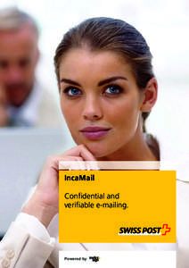 IncaMail Confidential and verifiable e-mailing. Powered by