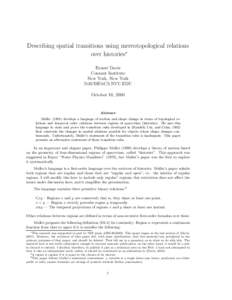 Describing spatial transitions using mereotopological relations over histories∗ Ernest Davis Courant Institute New York, New York 