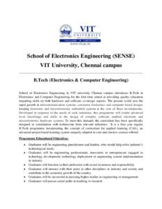 School of Electronics Engineering (SENSE) VIT University, Chennai campus --------------------------------------------------------------------------------------------------------------------- B.Tech (Electronics & Compute