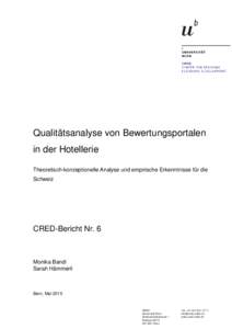 Qualitätsanalyse von Bewertungsportalen in der Hotellerie Theoretisch-konzeptionelle Analyse und empirische Erkenntnisse für die Schweiz  CRED-Bericht Nr. 6