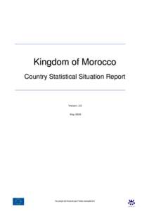 Kingdom of Morocco Country Statistical Situation Report Version: 3.0  May 2009