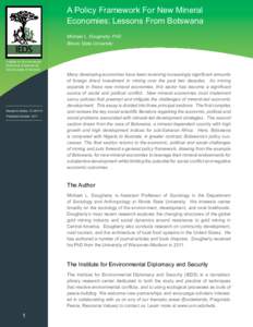 A Policy Framework For New Mineral Economies: Lessons From Botswana Michael L. Dougherty, PhD Illinois State University  Institute for