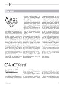 Corners  In November of 2014 the American Society for Cellular and Computational Toxicology held its 3rd annual scientific and business meeting, Where Chemistry and Biology Meet: AOPs as a Framework for Advancing Toxicol