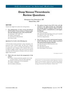 Self-Assessment in Internal Medicine  Deep Venous Thrombosis: Review Questions Homayoun Leon Daneschvar, MD Hamed Daw, MD