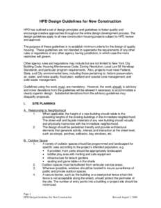 HPD Design Guidelines for New Construction HPD has outlined a set of design principles and guidelines to foster quality and encourage creative approaches throughout the entire design development process. The design guide