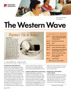 San Jose Campus Newsletter The Western Wave Rejoice ! He is Risen Risen!!