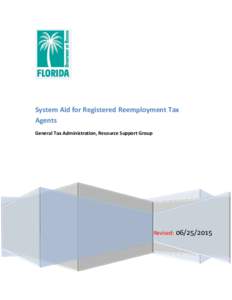 System Aid for Registered Reemployment Tax Agents General Tax Administration, Resource Support Group Revised: 