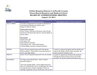 Public Hospital District 3 of Pacific County Ocean Beach Hospital and Medical Clinics BOARD OF COMMISSIONERS MEETING August 19, 2014 AGENDA