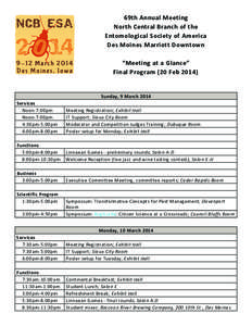 69th Annual Meeting North Central Branch of the Entomological Society of America Des Moines Marriott Downtown “Meeting at a Glance” Final Program (20 Feb 2014)