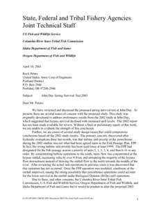 State, Federal and Tribal Fishery Agencies Joint Technical Staff US Fish and Wildlife Service Columbia River Inter-Tribal Fish Commission Idaho Department of Fish and Game Oregon Department of Fish and Wildlife