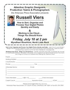 Attention Graphic Designers, Production Teams & Photographers the Arkansas Press Association presents Russell Viers How to Sort, Organize and