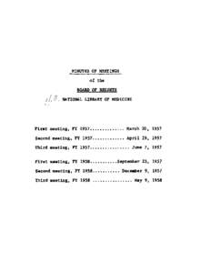 MINUTES OF MEETINGS of the BOARD OF REGENTS , NATIONAL LIBRARY OF MEDICINE /.