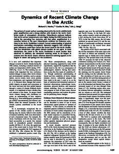 POLAR SCIENCE REVIEW Dynamics of Recent Climate Change in the Arctic Richard E. Moritz,1* Cecilia M. Bitz,1 Eric J. Steig2