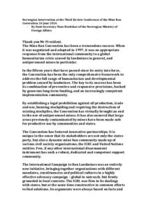 Peace / Ottawa Treaty / International Campaign to Ban Landmines / Minefields / Demining / Land mine / Anti-personnel mine / International Red Cross and Red Crescent Movement / International Committee of the Red Cross / Development / Mine warfare / Mine action