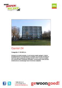 Gantel 24 Vraagprijs: € k.k. Centraal in de wijk Aa-landen, in een keurig complex gelegen, 4-kamer hoekappartement. Het appartement is gelegen op de eerste woonlaag en heeft een eigen berging op de begane grond