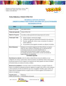 Ficha Didáctica: USALO OTRA VEZ DESARROLLO INFANTIL INTEGRAL ORIENTACIONES PARA USAR EL RECURSO EN LAS ACTIVIDADES SOCIOEDUCATIVAS ÁREA