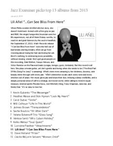 Jazz Examiner picks top 13 albums from 2013 January 8, 2014 Lili Añel “…Can See Bliss From Here” When Philly vocalist Lili Añel tells her story, she doesn’t hold back. Armed with a firm grip on jazz