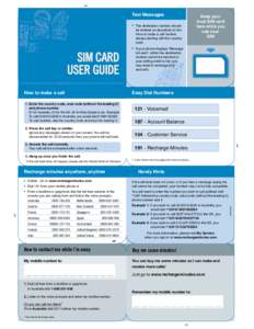 ✁  Text Messages Keep your local SIM card