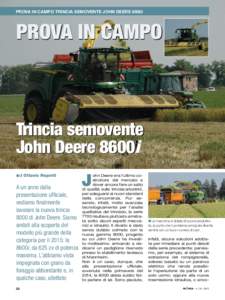 PROVA IN CAMPO TRINCIA SEMOVENTE JOHN DEERE 8600i  PROVA IN CAMPO Trincia semovente John Deere 8600i