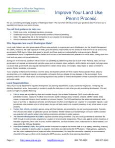 Improve Your Land Use Permit Process Are you considering developing property in Washington State? This fact sheet will help answer your questions about how land use is regulated and improve your permit process.  You will