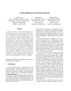 On the Robustness of Soft State Protocols John C.S. Lui Vishal Misra Dept. of Computer Science & Eng. Dept. of Computer Science The Chinese University of Hong Kong