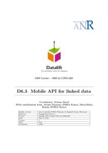 Datalift Un ascenseur pour les donn´ees ANR Contint – ANR-10-CORD-009  D6.3 Mobile API for linked data