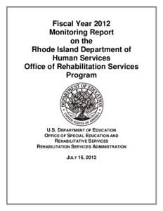 Fiscal Year 2012 Monitoring Report on the Rhode Island Department of Human Services Office of Rehabilitation Services