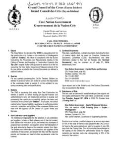 Grand Council of the Crees (Eeyou Istchee) Grand Conseil des Cris (Eeyou Istchee) ᐄᓅ/ᐄᔨᔫ ᒋᔐᐅᒋᒫᐤ Cree Nation Government Gouvernement de la Nation Crie