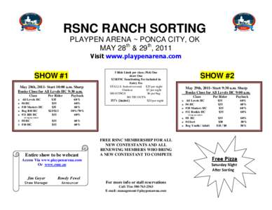 RSNC RANCH SORTING PLAYPEN ARENA ~ PONCA CITY, OK MAY 28th & 29th, 2011 Visit www.playpenarena.com  SHOW #1