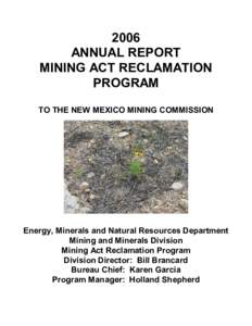 2006  ANNUAL REPORT  MINING ACT RECLAMATION  PROGRAM  TO THE NEW MEXICO MINING COMMISSION 
