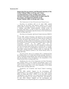 Resolution[removed]Improving the governance and financial situation of the United Nations Office on Drugs and Crime: recommendations of the standing open-ended intergovernmental working group on improving the