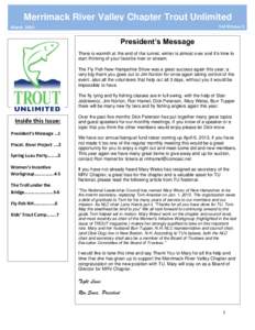 Merrimack River Valley Chapter Trout Unlimited Vol XI Issue 3 March[removed]President’s Message