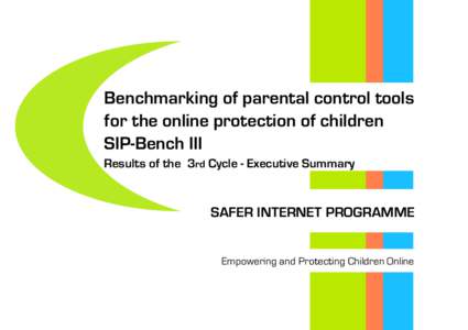 Benchmarking of parental control tools for the online protection of children SIP-Bench III Results of the 3rd Cycle - Executive Summary  SAFER INTERNET PROGRAMME