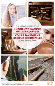 The Ottawa School of Art  Downtown campus autumn courses cours d’automne campus centre-ville