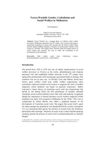 Teresa Wardell: Gender, Catholicism and Social Welfare in Melbourne Nell Musgrove School of Arts and Sciences, Australian Catholic University, Fitzroy, VIC[removed]removed]