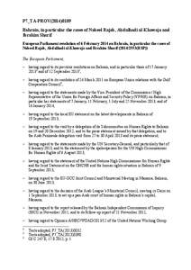 P7_TA-PROV[removed]Bahrain, in particular the cases of Nabeel Rajab, Abdulhadi al-Khawaja and Ibrahim Sharif European Parliament resolution of 6 February 2014 on Bahrain, in particular the cases of Nabeel Rajab, Abdulh