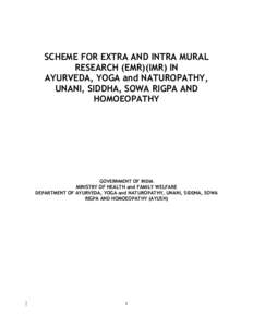 SCHEME FOR EXTRA AND INTRA MURAL RESEARCH (EMR)(IMR) IN AYURVEDA, YOGA and NATUROPATHY, UNANI, SIDDHA, SOWA RIGPA AND HOMOEOPATHY