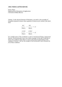 Abel, Stäckel, and Kowalewski. Franco Magri Dipartimento di Matematica ed Applicazioni Università di Milano Bicocca  Abstract. In the classical literature of Mechanics, one knows a few examples of