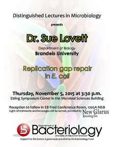 Distinguished Lectures in Microbiology presents Dr. Sue Lovett Department of Biology