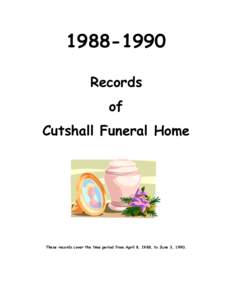 Microsoft Word[removed]Cutshall Funeral Home Records.doc