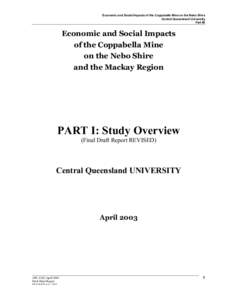 Economic and Social Impacts of the Coppabella Mine on the Nebo Shire Central Queensland University Part IB Economic and Social Impacts of the Coppabella Mine