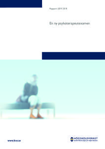 Rapport 2011:20 R  En ny psykoterapeutexamen www.hsv.se