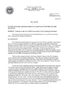 Bank regulation in the United States / Politics of the United States / United States / Demography / Federal Financial Institutions Examination Council / Community Reinvestment Act / Home Mortgage Disclosure Act / American Community Survey / Census / Statistics / Mortgage industry of the United States / United States federal banking legislation