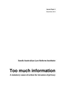 Issues Paper 4 December 2013 South Australian Law Reform Institute  Too much information
