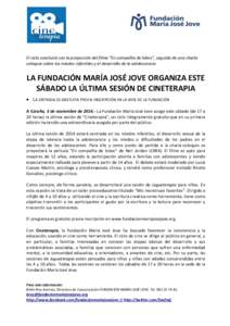 El ciclo concluirá con la proyección del filme “En compañía de lobos”, seguida de una charla coloquio sobre los miedos infantiles y el desarrollo de la adolescencia LA FUNDACIÓN MARÍA JOSÉ JOVE ORGANIZA ESTE S