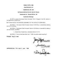 PUBLIC ACTS, 1999 CHAPTER NO. 472 HOUSE BILL NO. 390 By Representatives Kernell, Garrett, Brooks Substituted for: Senate Bill No. 139 By Senator Springer