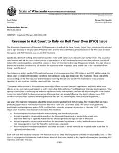 Revenue to Ask Court to Rule on Roll Your Own (RYO) Issue